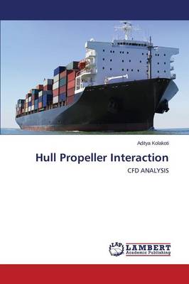 Hull Propeller Interaction (Paperback)