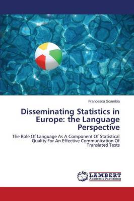 Disseminating Statistics in Europe: The Language Perspective (Paperback)