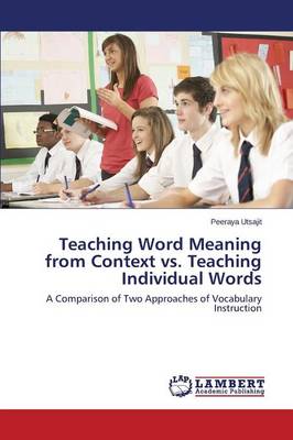 Teaching Word Meaning from Context vs. Teaching Individual Words (Paperback)