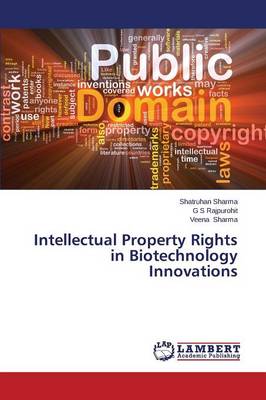 Intellectual Property Rights in Biotechnology Innovations (Paperback)