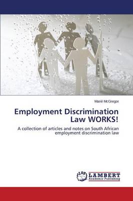 Employment Discrimination Law Works! (Paperback)