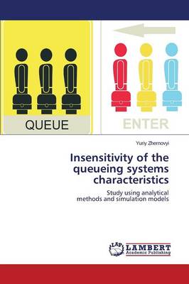 Insensitivity of the Queueing Systems Characteristics (Paperback)