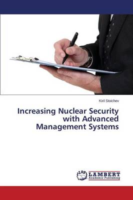 Increasing Nuclear Security with Advanced Management Systems (Paperback)