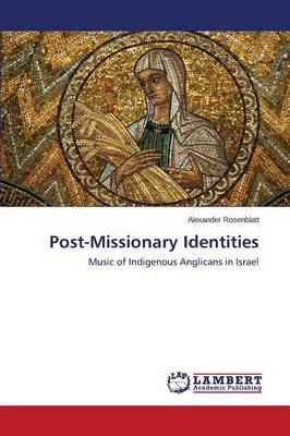 Post-Missionary Identities (Paperback)