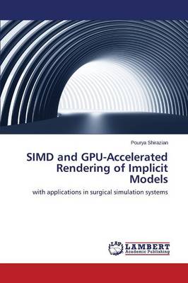 Simd and Gpu-Accelerated Rendering of Implicit Models (Paperback)