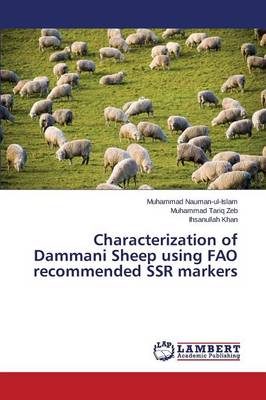 Characterization of Dammani Sheep Using Fao Recommended Ssr Markers (Paperback)