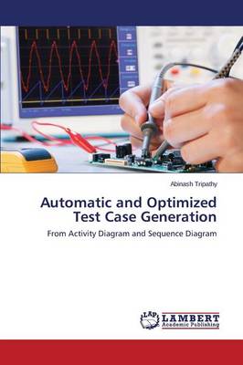 Automatic and Optimized Test Case Generation (Paperback)