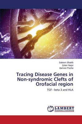 Tracing Disease Genes in Non-Syndromic Clefts of Orofacial Region (Paperback)