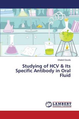 Studying of Hcv & Its Specific Antibody in Oral Fluid (Paperback)