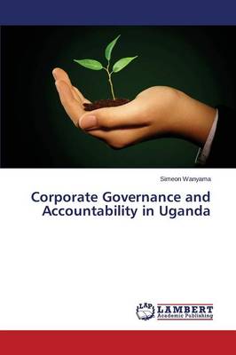 Corporate Governance and Accountability in Uganda (Paperback)