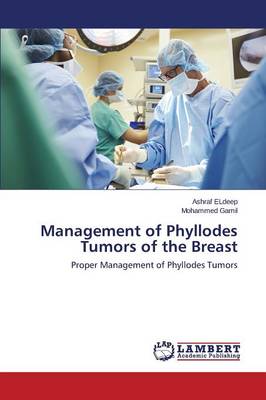 Management of Phyllodes Tumors of the Breast (Paperback)