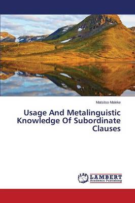 Usage and Metalinguistic Knowledge of Subordinate Clauses (Paperback)