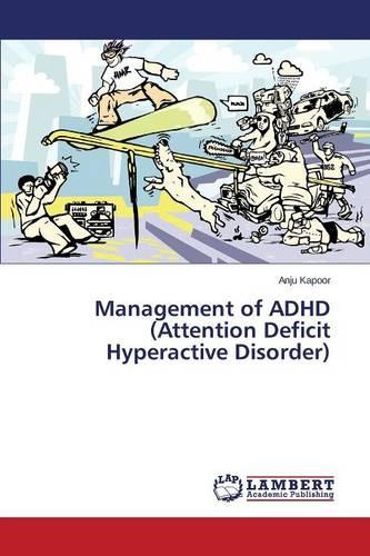 Management of ADHD (Attention Deficit Hyperactive Disorder) (Paperback)