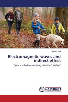 Electromagnetic Waves and Indirect Effect (Paperback)