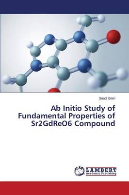 AB Initio Study of Fundamental Properties of Sr2gdreo6 Compound (Paperback)