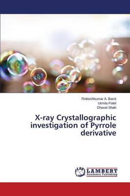 X-Ray Crystallographic Investigation of Pyrrole Derivative (Paperback)