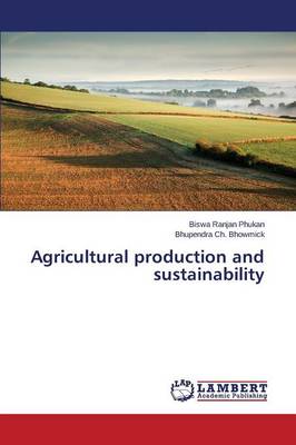 Agricultural Production and Sustainability (Paperback)