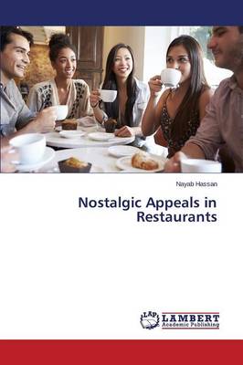 Nostalgic Appeals in Restaurants (Paperback)