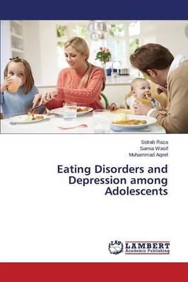 Eating Disorders and Depression Among Adolescents (Paperback)