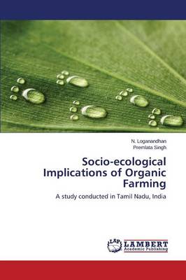 Socio-Ecological Implications of Organic Farming (Paperback)