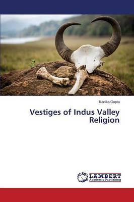 Vestiges of Indus Valley Religion (Paperback)