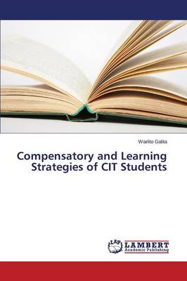 Compensatory and Learning Strategies of Cit Students (Paperback)
