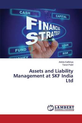 Assets and Liability Management at Skf India Ltd (Paperback)