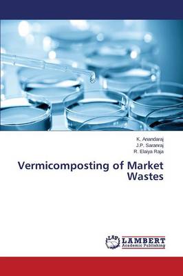 Vermicomposting of Market Wastes (Paperback)