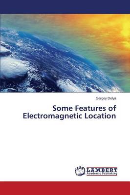 Some Features of Electromagnetic Location (Paperback)