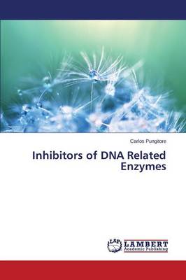 Inhibitors of DNA Related Enzymes (Paperback)