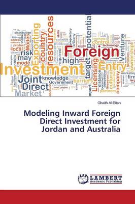 Modeling Inward Foreign Direct Investment for Jordan and Australia (Paperback)