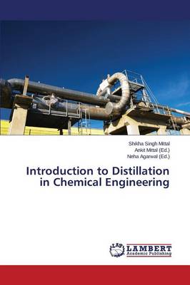Introduction to Distillation in Chemical Engineering (Paperback)
