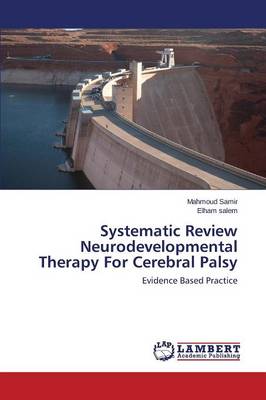 Systematic Review Neurodevelopmental Therapy for Cerebral Palsy (Paperback)