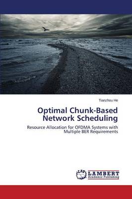 Optimal Chunk-Based Network Scheduling (Paperback)