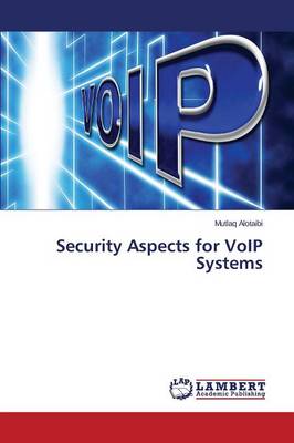 Security Aspects for Voip Systems (Paperback)