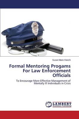 Formal Mentoring Progams for Law Enforcement Officials (Paperback)