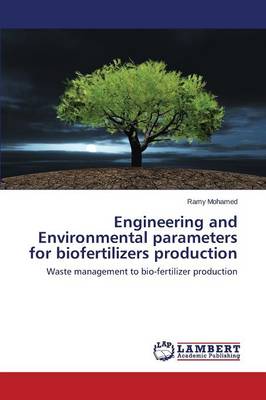 Engineering and Environmental Parameters for Biofertilizers Production (Paperback)