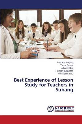 Best Experience of Lesson Study for Teachers in Subang (Paperback)