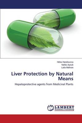 Liver Protection by Natural Means (Paperback)
