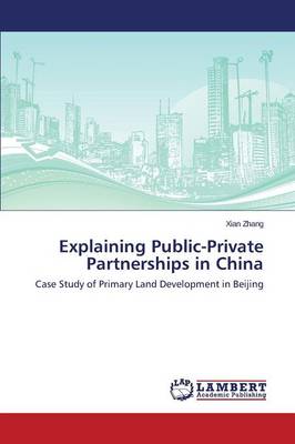 Explaining Public-Private Partnerships in China (Paperback)