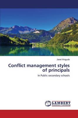 Conflict Management Styles of Principals (Paperback)