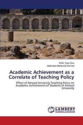 Academic Achievement as a Correlate of Teaching Policy (Paperback)