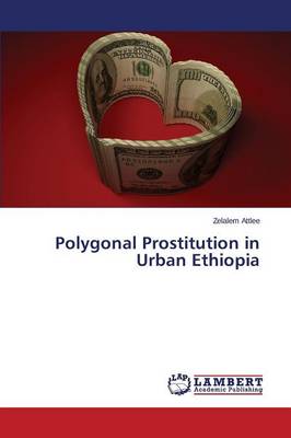 Polygonal Prostitution in Urban Ethiopia (Paperback)