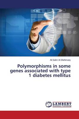 Polymorphisms in Some Genes Associated with Type 1 Diabetes Mellitus (Paperback)