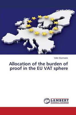 Allocation of the Burden of Proof in the Eu Vat Sphere (Paperback)