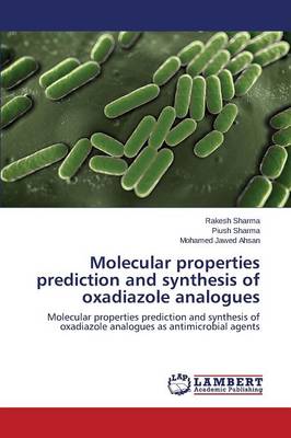 Molecular Properties Prediction and Synthesis of Oxadiazole Analogues (Paperback)