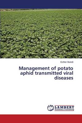 Management of Potato Aphid Transmitted Viral Diseases (Paperback)