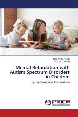 Mental Retardation with Autism Spectrum Disorders in Children (Paperback)