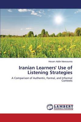 Iranian Learners' Use of Listening Strategies (Paperback)