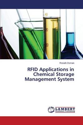 Rfid Applications in Chemical Storage Management System (Paperback)